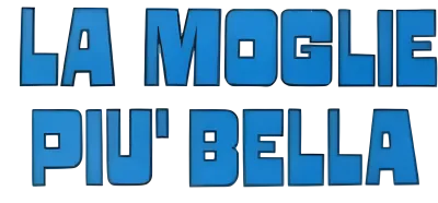La moglie più bella streaming La moglie più bella