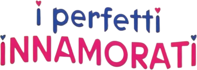 I perfetti innamorati streaming I perfetti innamorati