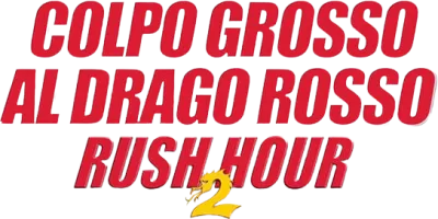 Colpo grosso al drago rosso - Rush Hour 2 streaming Colpo grosso al drago rosso - Rush Hour 2