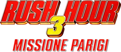 Rush Hour 3 - Missione Parigi streaming Rush Hour 3 - Missione Parigi