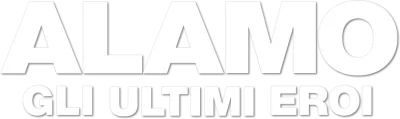 Alamo - Gli ultimi eroi streaming Alamo - Gli ultimi eroi