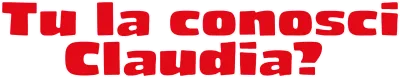 Tu la conosci Claudia? streaming Tu la conosci Claudia?