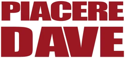 Piacere Dave streaming Piacere Dave