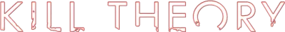 Kill Theory
