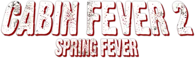 Cabin Fever 2 - Il contagio streaming Cabin Fever 2 - Il contagio