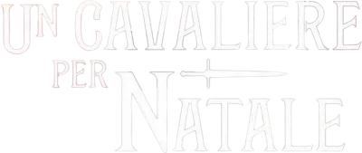 Un cavaliere per Natale streaming Un cavaliere per Natale