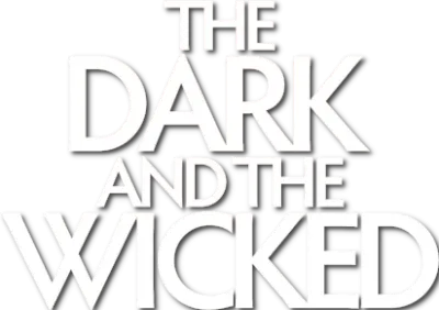 The Dark and the Wicked streaming The Dark and the Wicked