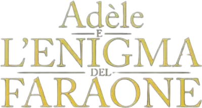 Adèle e l'enigma del faraone streaming Adèle e l'enigma del faraone
