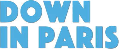 Down in Paris streaming Down in Paris