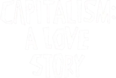 Capitalism: A Love Story streaming Capitalism: A Love Story