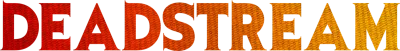 Deadstream