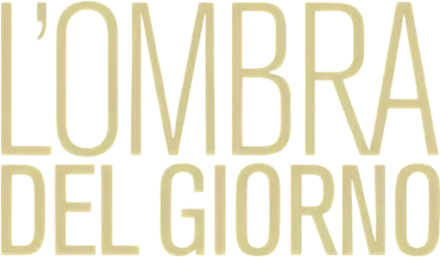 L'ombra del giorno streaming L'ombra del giorno