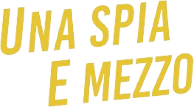 Una spia e mezzo