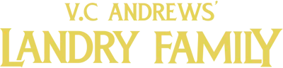 V.C. Andrews’ Landry Family streaming V.C. Andrews’ Landry Family