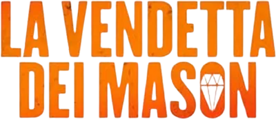 La vendetta dei Mason streaming La vendetta dei Mason