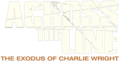 Across the Line: The Exodus of Charlie Wright streaming Across the Line: The Exodus of Charlie Wright