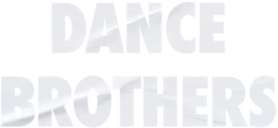 Dance Brothers streaming Dance Brothers