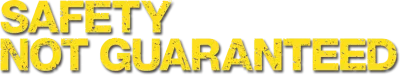 Safety Not Guaranteed streaming Safety Not Guaranteed