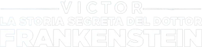 Victor: La storia segreta del dottor Frankenstein streaming Victor: La storia segreta del dottor Frankenstein