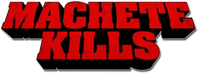 Machete Kills streaming Machete Kills