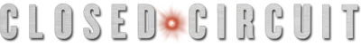 Closed Circuit streaming Closed Circuit
