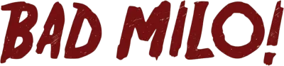 Bad Milo! streaming Bad Milo!