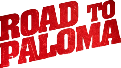 Road to Paloma streaming Road to Paloma