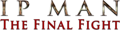 Ip Man - The Final Fight streaming Ip Man - The Final Fight