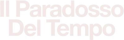 Il paradosso del tempo streaming Il paradosso del tempo
