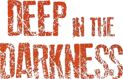 Deep in the Darkness streaming Deep in the Darkness