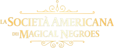 La società americana dei Magical Negroes streaming La società americana dei Magical Negroes