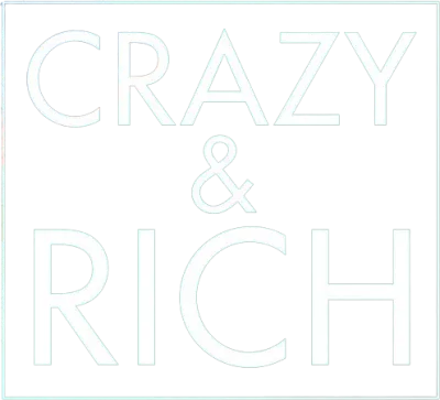 Crazy &amp; Rich
