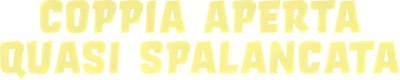 Coppia aperta quasi spalancata