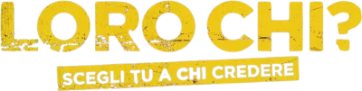 Loro chi? streaming Loro chi?