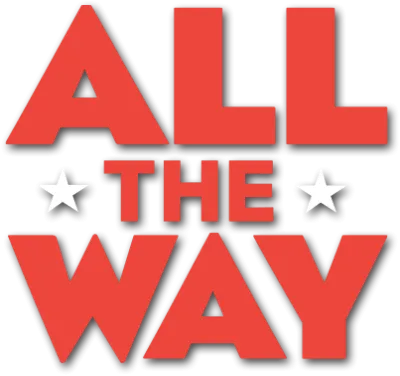 All the Way streaming All the Way