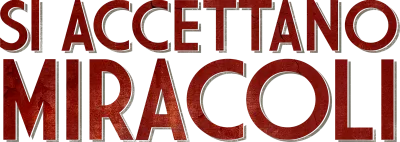Si accettano miracoli streaming Si accettano miracoli