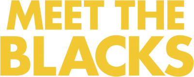 Meet the Blacks streaming Meet the Blacks