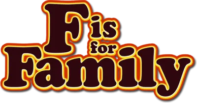 F is For Family streaming F is For Family