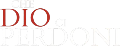 Che Dio ci perdoni