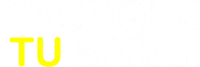 Ovunque tu sarai