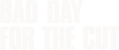 Bad Day for the Cut streaming Bad Day for the Cut