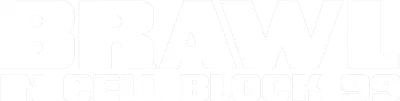Brawl in Cell Block 99 streaming Brawl in Cell Block 99