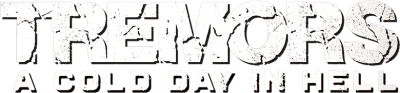 Tremors: A Cold Day in Hell streaming Tremors: A Cold Day in Hell
