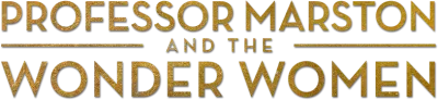 Professor Marston and the Wonder Women streaming Professor Marston and the Wonder Women