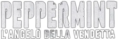 Peppermint - L'angelo della vendetta streaming Peppermint - L'angelo della vendetta