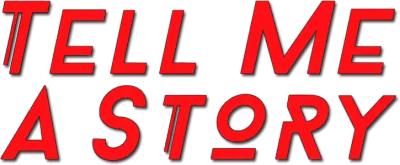 Tell Me a Story streaming Tell Me a Story