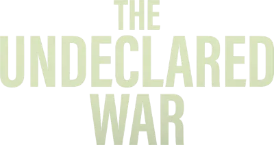The Undeclared War (2022) streaming The Undeclared War (2022)