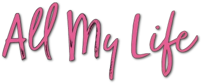 All My Life streaming All My Life