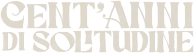 Cent’anni di solitudine streaming Cent’anni di solitudine