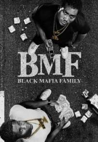 BMF – Black Mafia Family (2021)